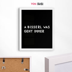 A bisserl was geht immer Poster • bayrisches Poster mit humorvollem Spruch für Monaco die Bavaria Fans - vonSUSI