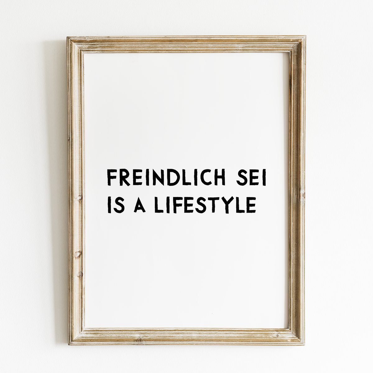 Bayerisches Poster mit lustigem Spruch Freindlich sei is a lifestyle - vonSUSI