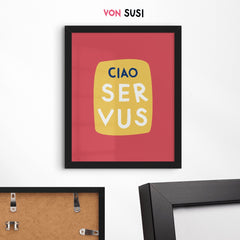 Ciao Servus • bayrisches Typografie Poster in pink gelb • bayerischer Spruch • Wanddeko für Bayern • moderner Print in bayrisch - vonSUSI