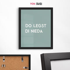 Do legst di nieda Poster • bayrisches Schlafzimmerposter - vonSUSI