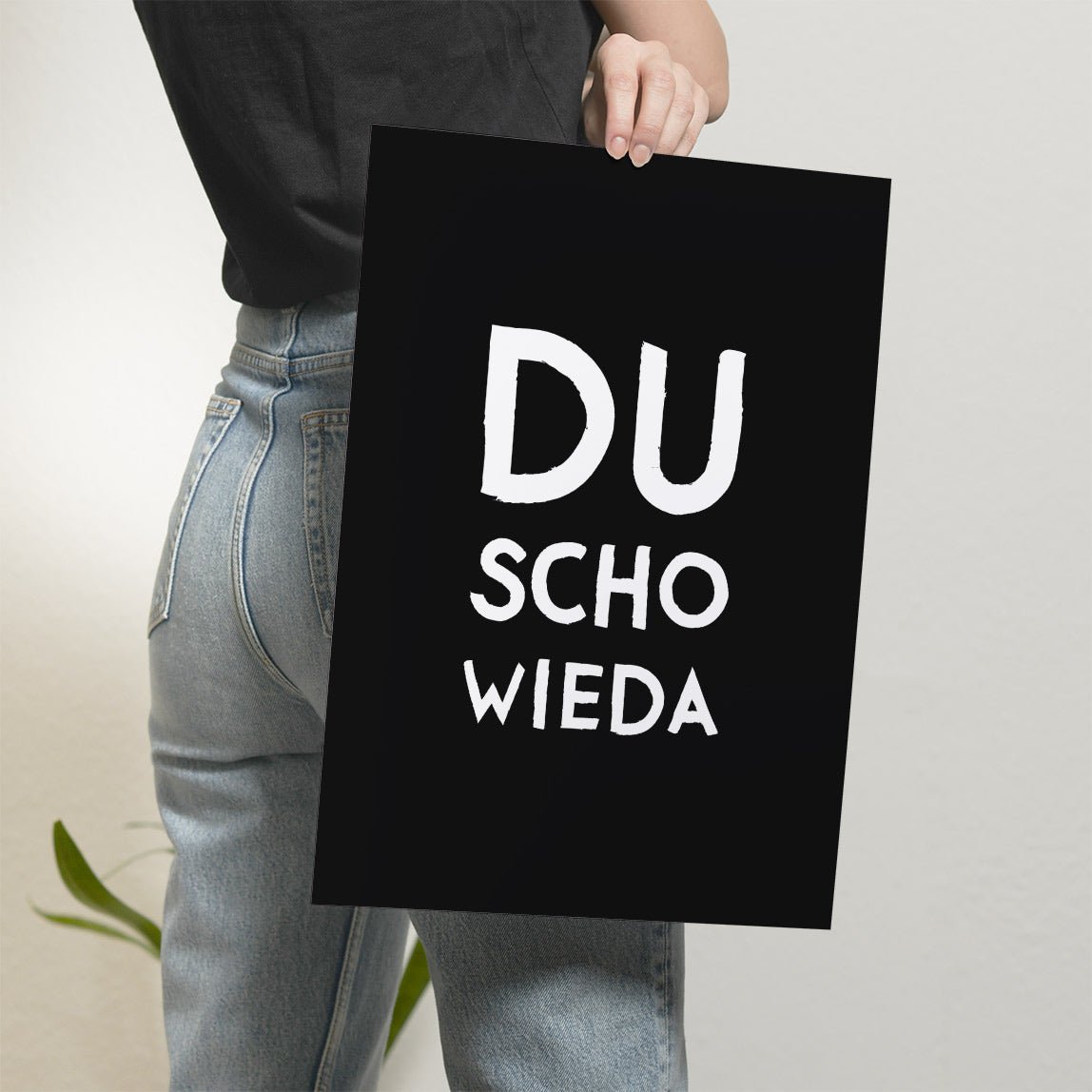Du scho wieda Poster • bayrisches Poster in schwarz • bayerischer Spruch • lustige Wanddekoration & Deko für Bayern mit Dialekt - vonSUSI