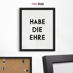 Habe die Ehre • bayerisches Poster in weiß • mit Spruch • Eingangsbereich Deko bayrisch - vonSUSI