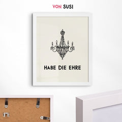 Habe die Ehre Poster • Poster für Eingangsbereich - vonSUSI