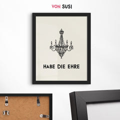 Habe die Ehre Poster • Poster für Eingangsbereich - vonSUSI