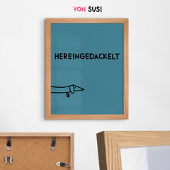 Hereingedackelt • Dackel Poster für Eingangsbereich in blau • modernes Print für Eingangsbereich • Bild mit Dackel Hund als Geschenkidee - vonSUSI