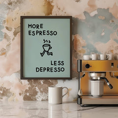More Espresso less Depresso Poster für Kaffeeliebhaber - vonSUSI