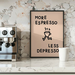 More Espresso less Depresso Poster für Kaffeeliebhaber - vonSUSI