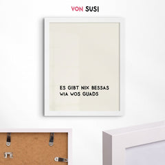 Poster mit bayerischem Spruch • Es gibt nix bessas wia wos guads - vonSUSI