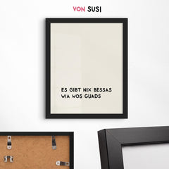 Poster mit bayerischem Spruch • Es gibt nix bessas wia wos guads - vonSUSI