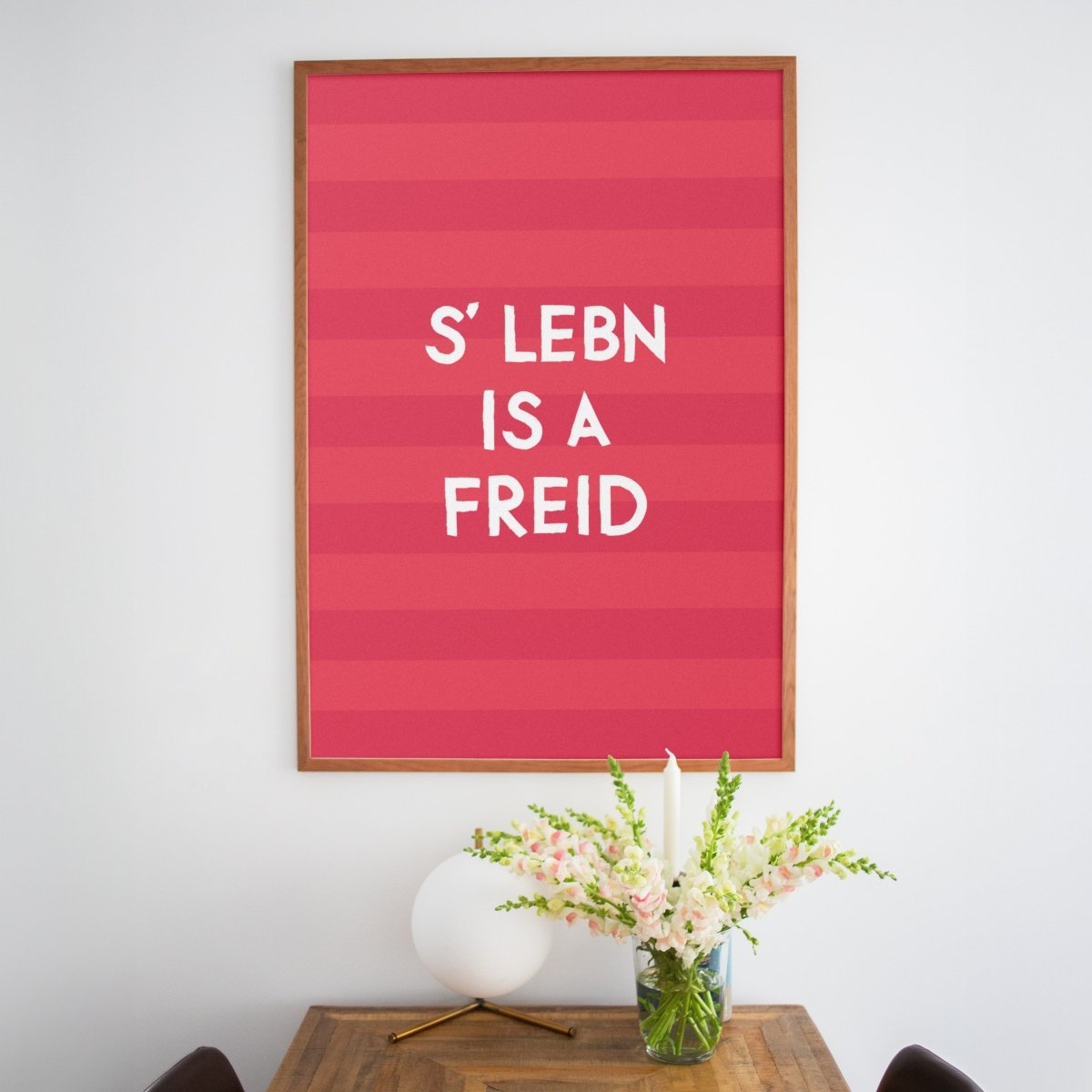 S' Lebn is a freid • bayrisches Poster mit positivem Spruch - vonSUSI