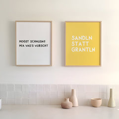 Sandln statt grantln Poster mit lustigem bayerischem Spruch - vonSUSI