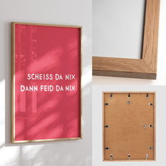 Scheiss da nix dann feid da nix • Typografie Poster in pink • bayerischer Spruch • Kult • Humor • Wandbild mit München Dialekt - vonSUSI