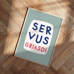 Servus Griasdi • bayrisches Typografie Poster in mint weiß blau • bayerischer Spruch • Wanddeko für Bayern • moderner Print in bayrisch - vonSUSI