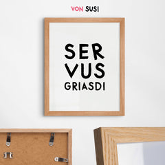 Servus Griasdi • bayrisches Typografie Poster schwarz weiß • bayerischer Spruch • moderne Wanddeko für Bayern - vonSUSI