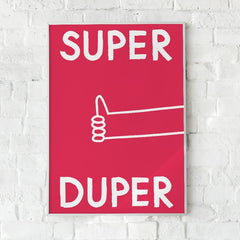 Super Duper Poster – mutiger Kunstdruck für gute Stimmung - vonSUSI