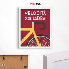 Velocità Squadra Rennrad Poster - vonSUSI