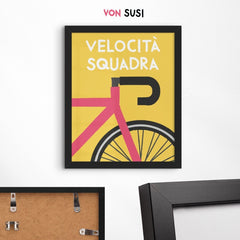 Velocità Squadra Rennrad Poster - vonSUSI