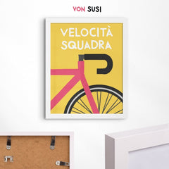 Velocità Squadra Rennrad Poster - vonSUSI