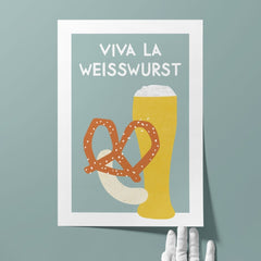 Viva la Weisswurst Poster • bayerisches Bild für die Küche - vonSUSI